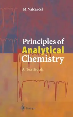 Grundlagen der analytischen Chemie: Ein Lehrbuch - Principles of Analytical Chemistry: A Textbook