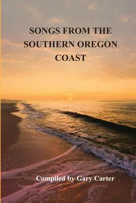 Lieder von der Südküste Oregons - Songs from the Southern Oregon Coast