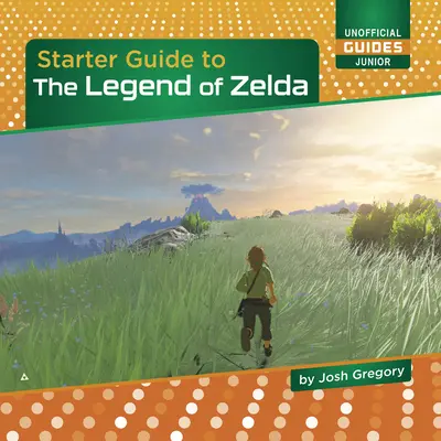 Starter-Leitfaden für The Legend of Zelda - Starter Guide to the Legend of Zelda
