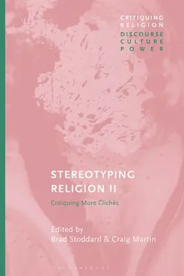 Stereotypisierung der Religion II: Kritik der Klischees - Stereotyping Religion II: Critiquing Clichs