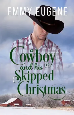 Ein Cowboy und sein verpasstes Weihnachten - A Cowboy and his Skipped Christmas