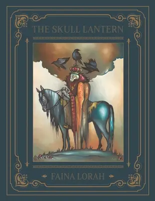 Die Totenkopflaterne: Ein russisches Märchen - The Skull Lantern: A Russian Fairy Tale