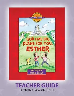 Discover 4 Yourself(r) Lehrerhandbuch: Gott hat große Pläne für dich, Esther - Discover 4 Yourself(r) Teacher Guide: God Has Big Plans for You, Esther