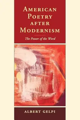 Amerikanische Lyrik nach der Moderne: Die Macht des Wortes - American Poetry After Modernism: The Power of the Word