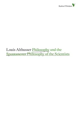 Philosophie und die Spontanphilosophie der Naturwissenschaftler - Philosophy and the Spontaneous Philosophy of the Scientists