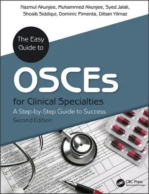 The Easy Guide to OSCEs for Specialties: Ein Schritt-für-Schritt-Leitfaden zum Erfolg, zweite Auflage - The Easy Guide to OSCEs for Specialties: A Step-by-Step Guide to Success, Second Edition