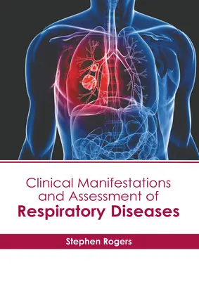 Klinische Manifestationen und Beurteilung von Atemwegserkrankungen - Clinical Manifestations and Assessment of Respiratory Diseases