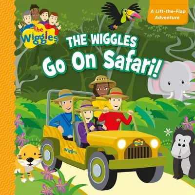 Die Wiggles gehen auf Safari Lift the Flap Board Book: Das Hebe-die-Klappe-Abenteuer - The Wiggles Go on Safari Lift the Flap Board Book: The Lift-The-Flap Adventure