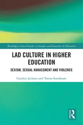 Jungenkultur in der Hochschulbildung: Sexismus, sexuelle Belästigung und Gewalt - Lad Culture in Higher Education: Sexism, Sexual Harassment and Violence