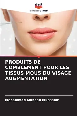 Produkte für die Augenbrauenvergrößerung (Tissus MOUS) - Produits de Comblement Pour Les Tissus MOUS Du Visage Augmentation