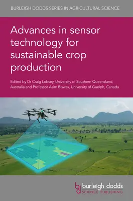 Fortschritte in der Sensortechnologie für eine nachhaltige Pflanzenproduktion - Advances in Sensor Technology for Sustainable Crop Production