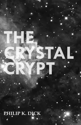 Die Kristallkrypta - The Crystal Crypt