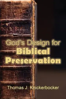 Gottes Plan für biblische Bewahrung - God's Design for Biblical Preservation