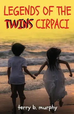 Legenden der Zwillinge Cirpaci - Legends of the Twins Cirpaci