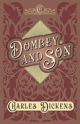 Dombey und Sohn: Mit Würdigungen und Kritiken von G. K. Chesterton - Dombey and Son: With Appreciations and Criticisms By G. K. Chesterton