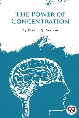 Die Kraft der Konzentration - The Power of Concentration