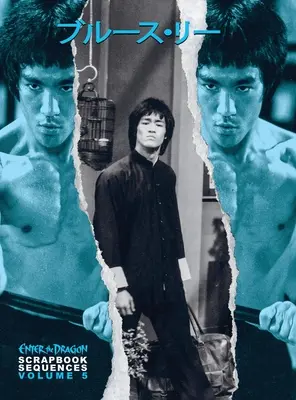 Bruce Lee Enter the Dragon Scrapbook Sequenzen Band 5 - Bruce Lee Enter the Dragon Scrapbook Sequences Vol 5