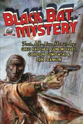 Black Bat Mystery - Band 3 - Black Bat Mystery - Volume 3