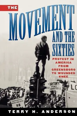 Die Bewegung und die sechziger Jahre - The Movement and the Sixties