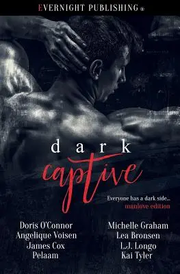 Dunkler Gefangener: Manlove-Ausgabe - Dark Captive: Manlove Edition