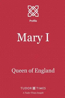 Maria I: Königin von England - Mary I: Queen of England