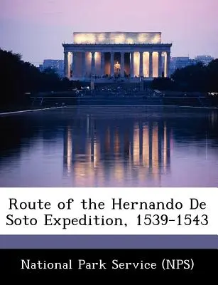 Die Route der Expedition von Hernando de Soto, 1539-1543 (National Park Service (Nps)) - Route of the Hernando de Soto Expedition, 1539-1543 (National Park Service (Nps))