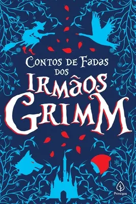 Die Märchen der Brüder Grimm - Contos de fadas dos irmos Grimm