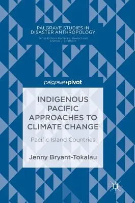 Indigene pazifische Ansätze zum Klimawandel: Pazifische Inselländer - Indigenous Pacific Approaches to Climate Change: Pacific Island Countries