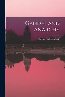 Gandhi und die Anarchie - Gandhi and Anarchy