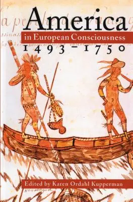 Amerika im europäischen Bewußtsein, 1493-1750 - America in European Consciousness, 1493-1750