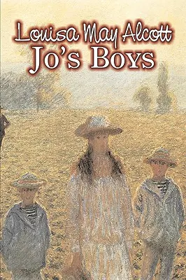 Jo's Boys von Louisa May Alcott, Belletristik, Familie, Klassiker - Jo's Boys by Louisa May Alcott, Fiction, Family, Classics