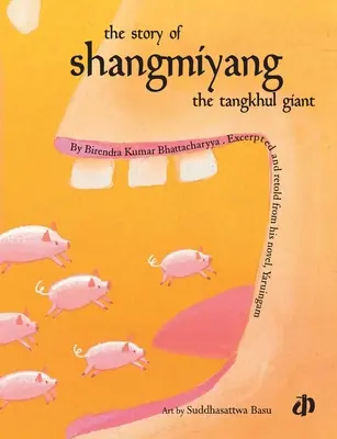 Die Geschichte von Shangmiyang, dem Tangkhul-Riesen - The Story of Shangmiyang the Tangkhul Giant