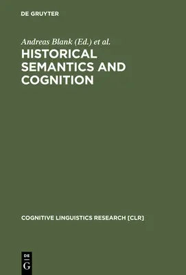 Historische Semantik und Kognition - Historical Semantics and Cognition