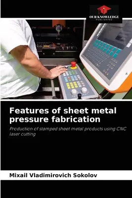 Merkmale der Blechdruckfertigung - Features of sheet metal pressure fabrication