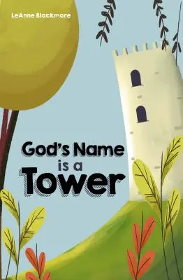 Gottes Name ist ein Turm - God's Name is a Tower