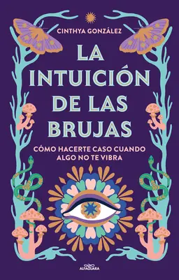 La Intuicin de Las Brujas / Die Intuition der Hexen / Witches' Intuition - La Intuicin de Las Brujas / Witches' Intuition