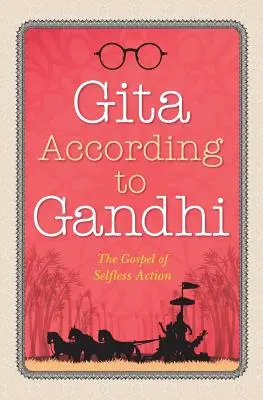 Gita nach Gandhi - Gita According to Gandhi