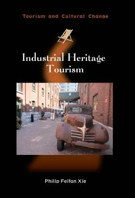 Industriekultur-Tourismus - Industrial Heritage Tourism