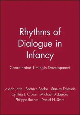 Rhythmen des Dialogs im Kindesalter: Koordiniertes Timing in der Entwicklung - Rhythms of Dialogue in Infancy: Coordinated Timingin Development