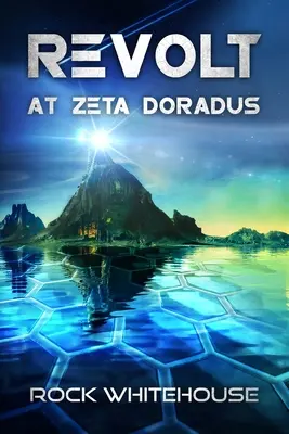 Aufstand auf Zeta Doradus: Ein ISC-Flottenroman - Revolt at Zeta Doradus: An ISC Fleet Novel