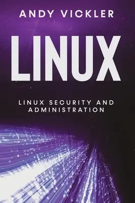 Linux: Linux-Sicherheit und -Verwaltung - Linux: Linux Security and Administration