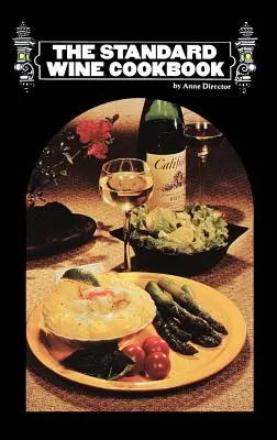 Das Standard-Weinkochbuch - The Standard Wine Cookbook