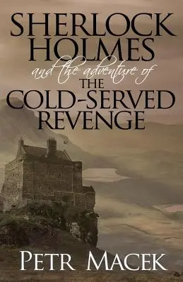 Sherlock Holmes und das Abenteuer der kaltblütigen Rache - Sherlock Holmes and the Adventure of the Cold-Served Revenge
