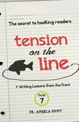 Spannung auf der Linie: Das Geheimnis, Leser zu fesseln - Tension on the Line: The Secret to Hooking Readers