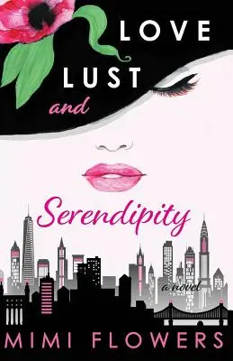 Liebe, Lust und Serendipität - Love Lust and Serendipity