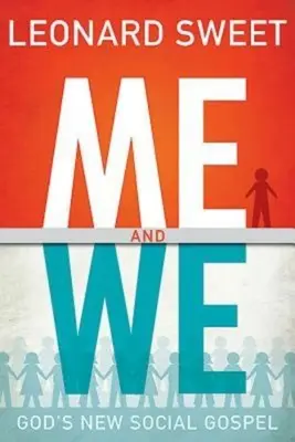 Ich und Wir: Gottes neues soziales Evangelium - Me and We: God's New Social Gospel