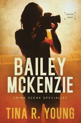 Bailey McKenzie, Tatort-Spezialistin - Bailey McKenzie, Crime Scene Specialist