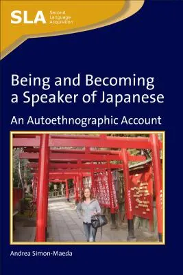 Japanisch sprechen und werden: Ein auto-ethnographischer Bericht - Being and Becoming a Speaker of Japanepb: An Autoethnographic Account