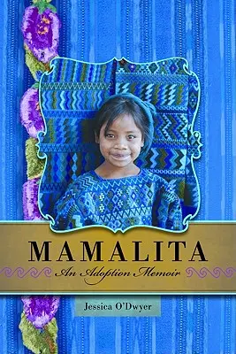 Mamalita: Eine Adoptionserinnerung - Mamalita: An Adoption Memoir