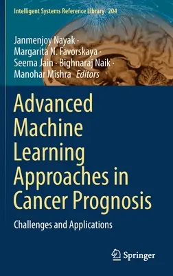 Fortgeschrittene Ansätze des maschinellen Lernens in der Krebsprognose: Herausforderungen und Anwendungen - Advanced Machine Learning Approaches in Cancer Prognosis: Challenges and Applications